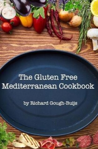 Cover of The Gluten Free Mediterranean Cookbook