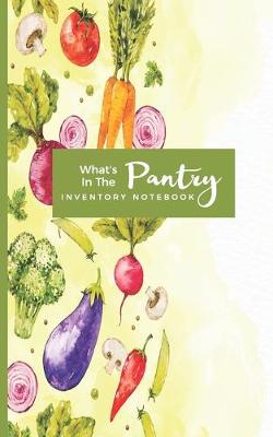 Book cover for What's in the Pantry Inventory Notebook