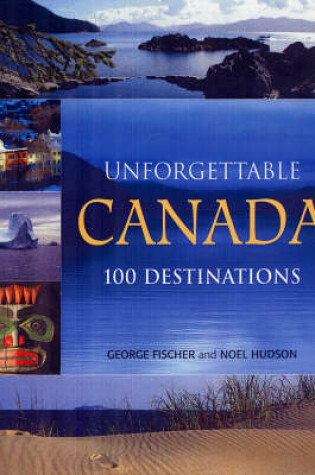 Cover of Unforgettable Canada