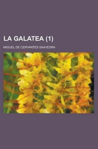 Cover of La Galatea (1 )