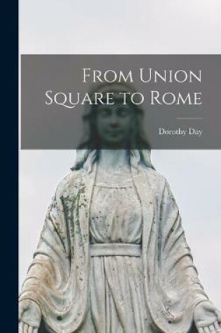 Cover of From Union Square to Rome