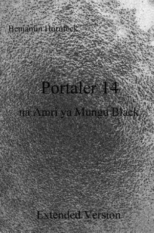 Cover of Portaler 14 Na Amri YA Mungu Black Extended Version