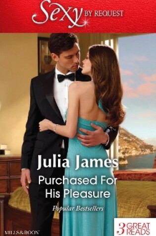 Cover of Purchased For His Pleasure/Bought For The Greek's Bed/Penniless And Purchased/The Dark Side Of Desire