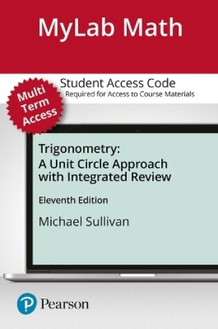 Cover of Mylab Math with Pearson Etext -- 24-Month Standalone Access Card -- For Trigonometry