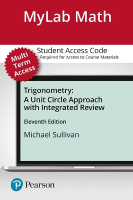 Book cover for Mylab Math with Pearson Etext -- 24-Month Standalone Access Card -- For Trigonometry