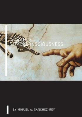 Book cover for Advance Superconsciousness