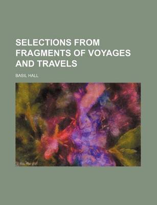 Book cover for Selections from Fragments of Voyages and Travels