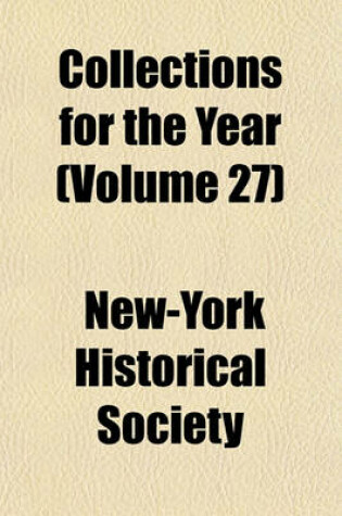 Cover of Collections for the Year (Volume 27)