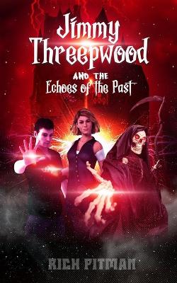 Book cover for Jimmy Threepwood and the Echoes of the Past