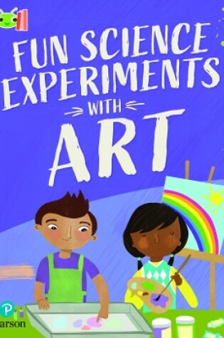Cover of Bug Club Reading Corner Age 7-11 Fun Science Experiments with Art