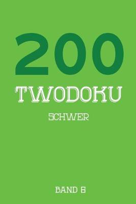 Book cover for 200 Twodoku Schwer Band 6