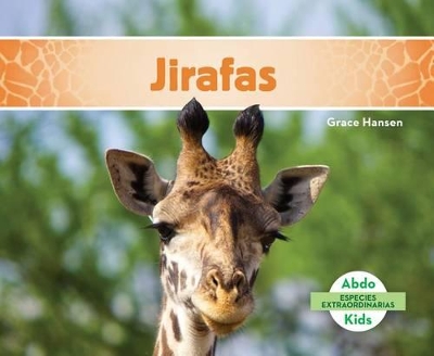 Cover of Jirafas (Giraffes) (Spanish Version)