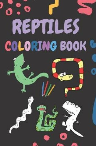 Cover of Reptiles Coloring Book