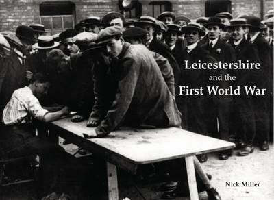 Book cover for Leicestershire and the First World War