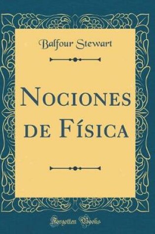 Cover of Nociones de Física (Classic Reprint)