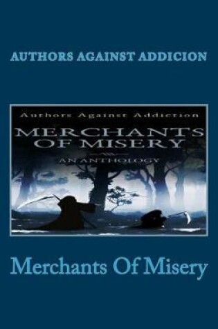 Cover of Merchants Of Misery