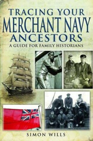 Cover of Tracing Your Merchant Navy Ancestors: A Guide for Family Historians