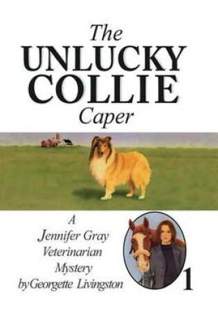 Cover of The Unlucky Collie Caper