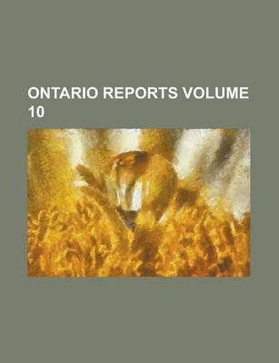 Book cover for Ontario Reports Volume 10