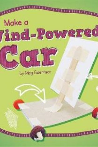 Cover of Make a Wind-Powered Car