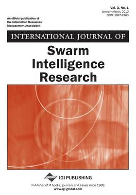 Book cover for International Journal of Swarm Intelligence Research, Vol 3 ISS 1