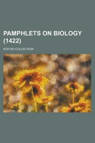 Cover of Pamphlets on Biology; Kofoid Collection (1422 )