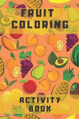 Cover of Fruit coloring activity book