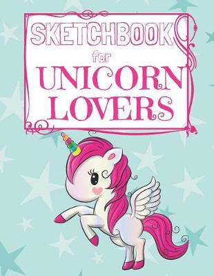 Book cover for Sketchbook for Unicorn Lovers