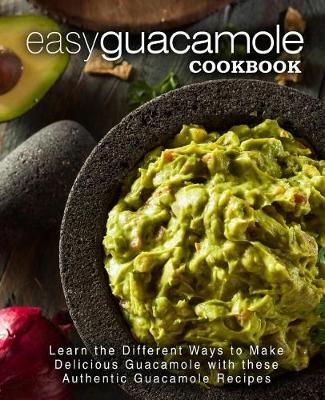 Book cover for Easy Guacamole Cookbook