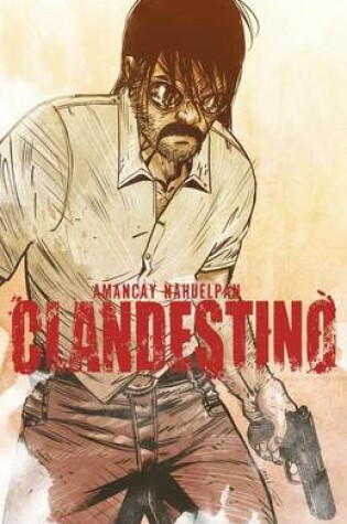 Cover of Clandestino, Volume 1