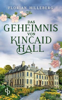 Book cover for Das Geheimnis von Kincaid Hall