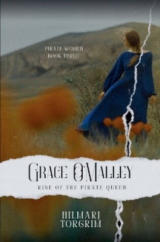 Cover of Grace O'Malley - Rise of the Pirate Queen