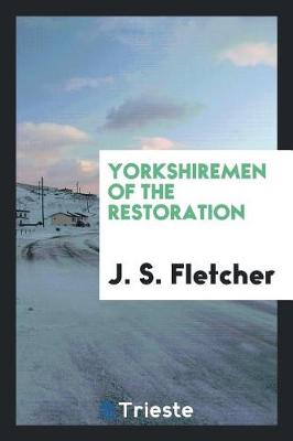 Book cover for Yorkshiremen of the Restoration