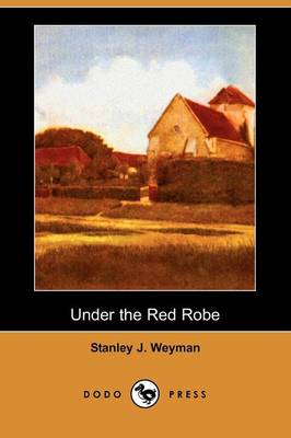 Book cover for Under the Red Robe (Dodo Press)