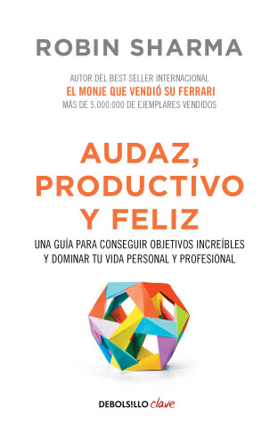 Book cover for Audaz, Productivo y feliz / Courageous, Productive and Happy