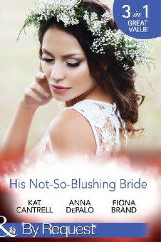 Cover of His Not-So-Blushing Bride