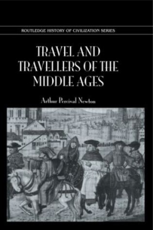 Cover of Travel and Travellers of the Middle Ages
