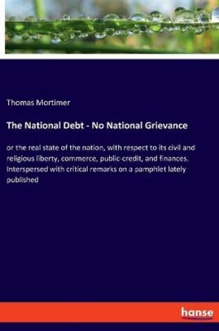 Cover of The National Debt - No National Grievance