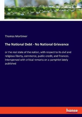 Book cover for The National Debt - No National Grievance