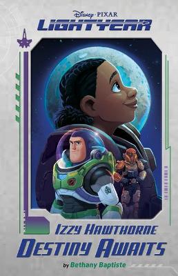 Book cover for Disney Pixar Lightyear Izzy Hawthorne: Destiny Awaits