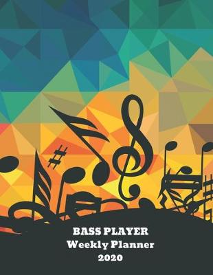 Book cover for Bass Player Weekly Planner 2020