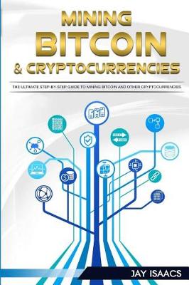 Cover of Bitcoin and Cryptocurrency Mining