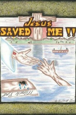 Cover of Jesus Saved Me