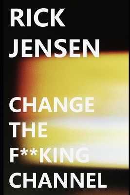 Book cover for Change the F**king Channel