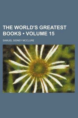 Cover of The World's Greatest Books (Volume 15)