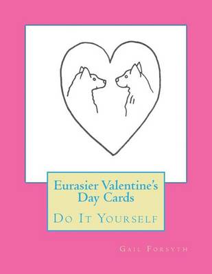 Book cover for Eurasier Valentine's Day Cards