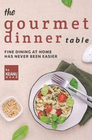 Cover of The Gourmet Dinner Table