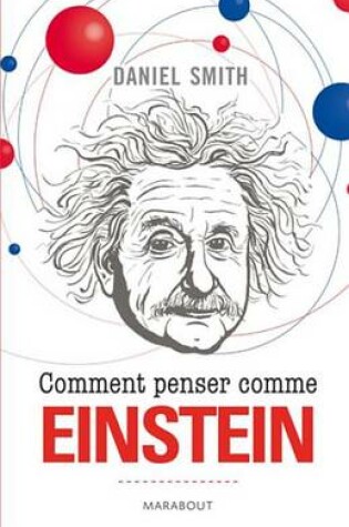 Cover of Comment Penser Comme Einstein