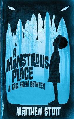 Cover of A Monstrous Place