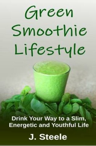 Cover of Green Smoothie Lifestyle